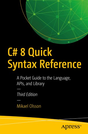 C# 8 Quick Syntax Reference | SpringerLink
