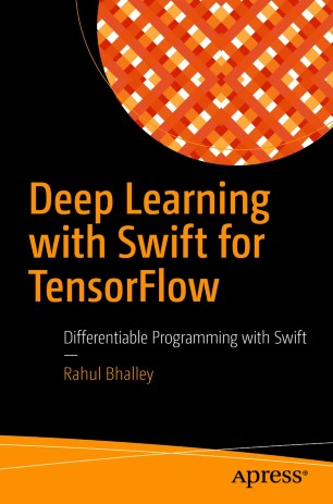 Front cover of Deep Learning with Swift for TensorFlow