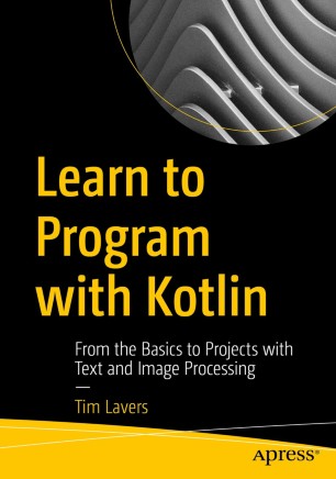 Front cover of Learn to Program with Kotlin