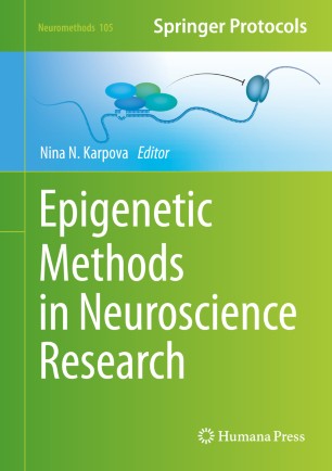 Epigenetic Methods In Neuroscience Research Springerlink