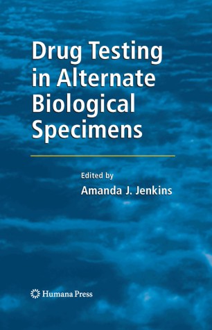 Drug Testing In Alternate Biological Specimens Springerlink