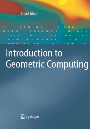 Introduction To Geometric Computing Springerlink