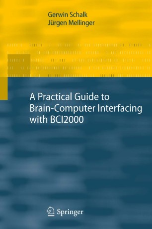 A Practical Guide To Brain Computer Interfacing With
