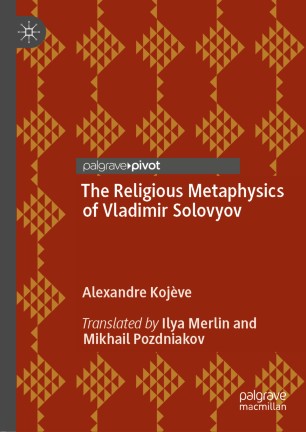 The Religious Metaphysics Of Vladimir Solovyov Springerlink