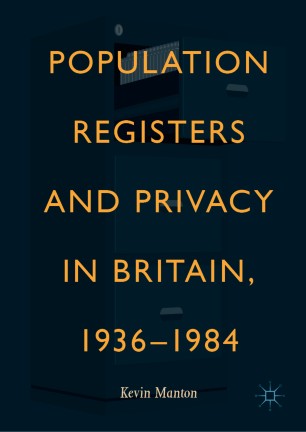 1936―1984 Population Registers and Privacy in Britain