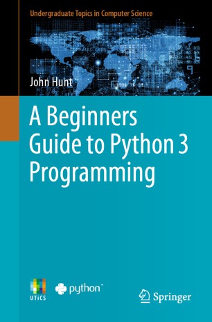 Front cover of A Beginners Guide to Python 3 Programming