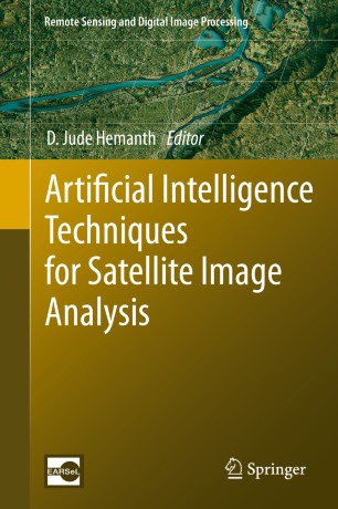 Artificial Intelligence Techniques For Satellite Image Analysis Springerlink