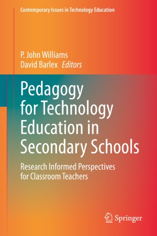 Pedagogy for Technology Education in Secondary Schools | SpringerLink
