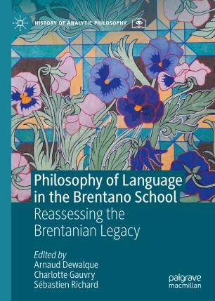 Philosophy of Language in the Brentano School: Reassessing the Brentanian Legacy Couverture du livre