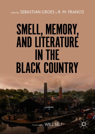 Front cover of Smell, Memory, and Literature in the Black Country