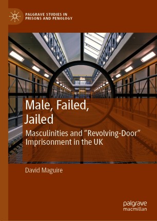 Front cover of Male, Failed, Jailed