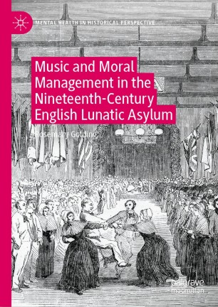 Music and Moral Management in the Nineteen-Century English Lunatic Asylum book cover