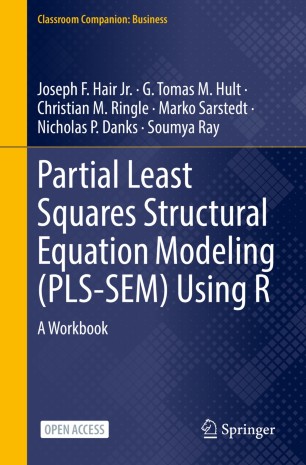 Partial Least Squares Structural Equation Modeling Pls Sem Using R Springerlink