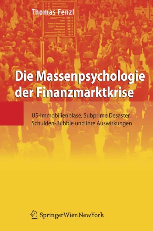 Die Massenpsychologie Der Finanzmarktkrise Springerlink