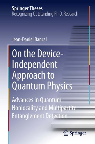 On The Device Independent Approach To Quantum Physics Springerlink