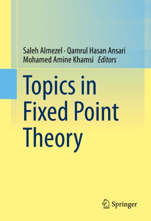 Topics In Fixed Point Theory Springerlink