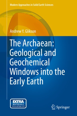 The Archaean Geological And Geochemical Windows Into The