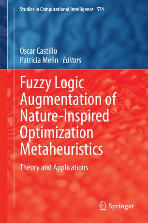 Fuzzy Logic Augmentation Of Nature Inspired Optimization