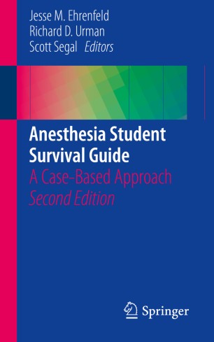 Anesthesia Student Survival Guide Springerlink - 
