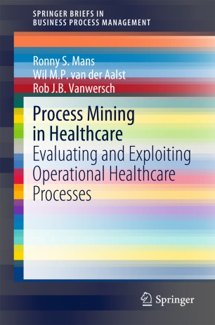 Process Mining In Healthcare Springerlink