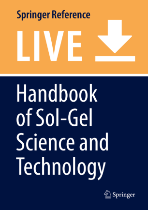 Handbook Of Sol Gel Science And Technology Springerlink