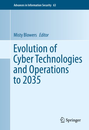 Evolution Of Cyber Technologies And Operations To 2035