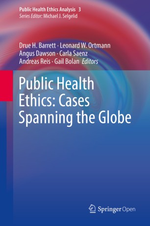 Public Health Ethics Cases Spanning The Globe Springerlink