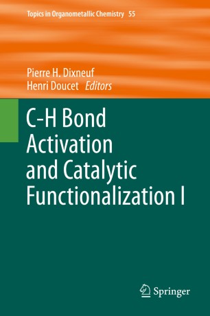 C H Bond Activation And Catalytic Functionalization I Springerlink