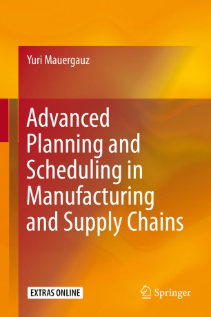 Advanced Planning And Scheduling In Manufacturing And