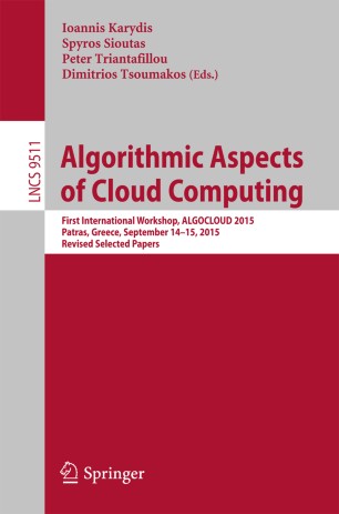 Algorithmic Aspects of Cloud Computing | SpringerLink