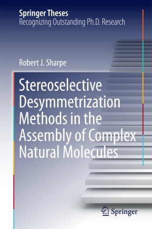 Stereoselective Desymmetrization Methods In The Assembly