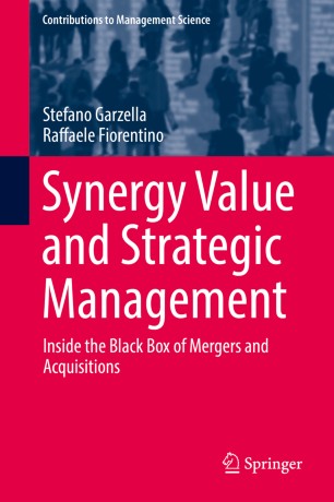 Synergy Value and Strategic Management Inside the Black Box of Mergers
and Acquisitions Contributions to Management Science Epub-Ebook