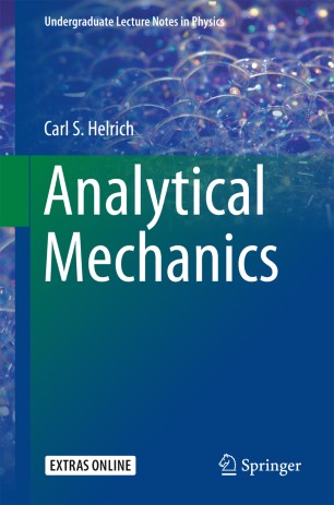 mechanics analytical undergraduate lecture notes physics carl helrich