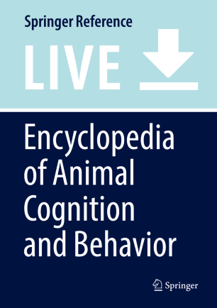 Encyclopedia Of Animal Cognition And Behavior Springerlink