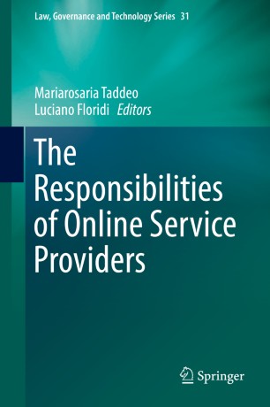 Download The Responsibilities Of Online Service Providers Mariarosaria Taddeo Luciano Floridi Free Books