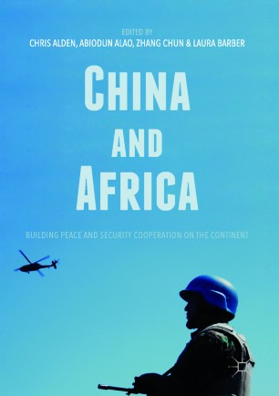 China and Africa : Building Peace and Security Cooperation on the Continent
