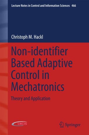 Non-identifier Based Adaptive Control in Mechatronics | SpringerLink