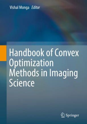 Handbook Of Convex Optimization Methods In Imaging Science