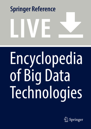 Encyclopedia-of-Big-Data-Technologies