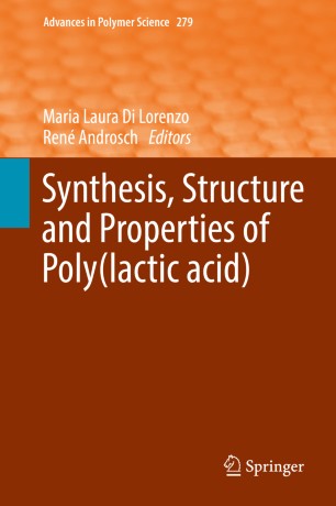 Synthesis Structure And Properties Of Poly Lactic Acid