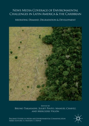 News Media Coverage of Environmental Challenges in Latin America and the | SpringerLink