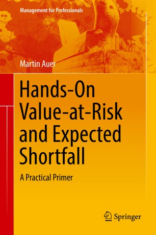 HandsOn-ValueatRisk-and-Expected-Shortfall-A-Practical-Primer-Management-for-Professionals