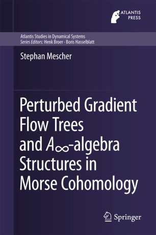 Perturbed Gradient Flow Trees and A∞-algebra Structures in Morse Cohomology  | SpringerLink