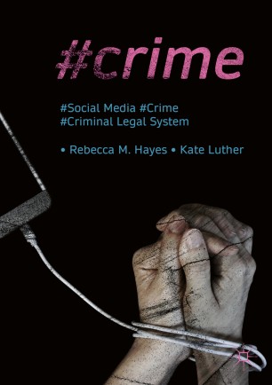 Crime Media and Criminal Justice