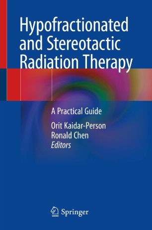 Hypofractionated And Stereotactic Radiation Therapy