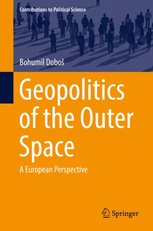 Geopolitics Of The Outer Space | SpringerLink