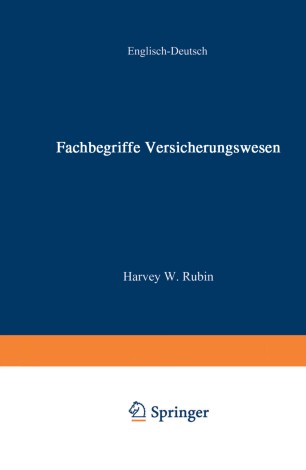 Dictionary Of Insurance Terms Fachbegriffe Versicherungswesen Springerlink