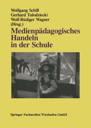 Medienpädagogisches Handeln in der Schule | SpringerLink