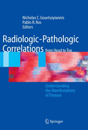 Radiologic-Pathologic Correlations from Head to Toe | SpringerLink