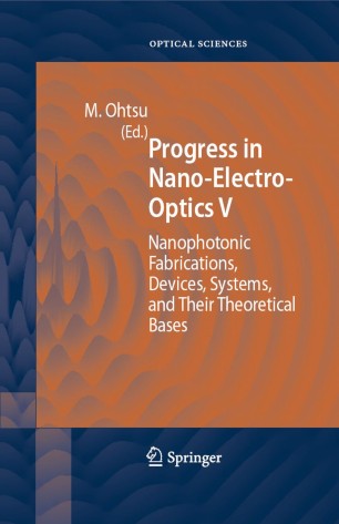 Progress in Nano-Electro-Optics V